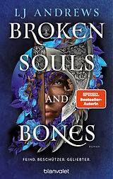 E-Book (epub) Broken Souls and Bones - Feind. Beschützer. Geliebter. von LJ Andrews