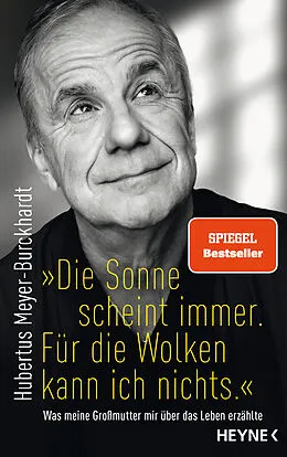 E-Book (epub) "Die Sonne scheint immer. Für die Wolken kann ich nichts." von Hubertus Meyer-Burckhardt