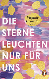 E-Book (epub) Die Sterne leuchten nur für uns von Virginie Grimaldi