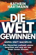 E-Book (epub) Die Welt gewinnen von Kathrin Hartmann