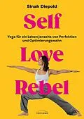 E-Book (epub) Self Love Rebel von Sinah Diepold