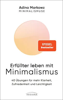 E-Book (epub) Erfüllter leben mit Minimalismus von Adina Markowz