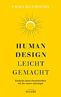 E-Book (epub) Human Design leicht gemacht von Emma Dunwoody