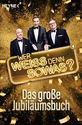 E-Book (epub) "Wer weiß denn sowas?"  Das große Jubiläumsbuch von Heyne Verlag