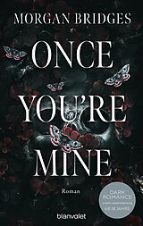 E-Book (epub) Once You're Mine von Morgan Bridges