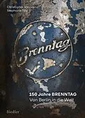 E-Book (epub) 150 Jahre BRENNTAG von Christopher Kopper, Stephanie Tilly