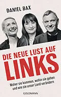E-Book (epub) Die neue Lust auf links von Daniel Bax