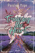 E-Book (epub) Training The Heart von Paisley Hope