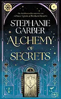 E-Book (epub) Alchemy of Secrets von Stephanie Garber