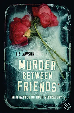E-Book (epub) Murder Between Friends - Wem kannst du noch vertrauen? von Liz Lawson