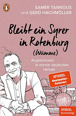 E-Book (epub) Bleibt ein Syrer in Rotenburg (Wümme) von Samer Tannous, Gerd Hachmöller