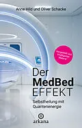 E-Book (epub) Der MedBed-Effekt von Anne Hild, Oliver Schacke