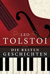E-Book (epub) Leo Tolstoi - Die besten Geschichten von Leo Tolstoi