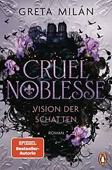 E-Book (epub) Cruel Noblesse: Vision der Schatten von Greta Milán
