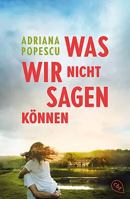 E-Book (epub) Was wir nicht sagen können von Adriana Popescu