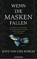 E-Book (epub) Wenn die Masken fallen von Kate van der Borgh
