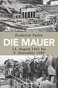 E-Book (epub) Die Mauer von Frederick Taylor
