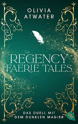 E-Book (epub) Regency Faerie Tales  Das Duell mit dem dunklen Magier von Olivia Atwater