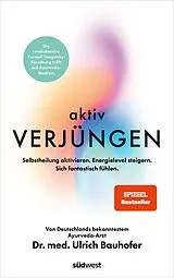 E-Book (epub) Aktiv verjüngen von Ulrich Bauhofer