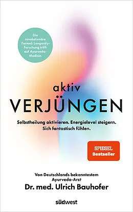 E-Book (epub) Aktiv verjüngen von Ulrich Bauhofer