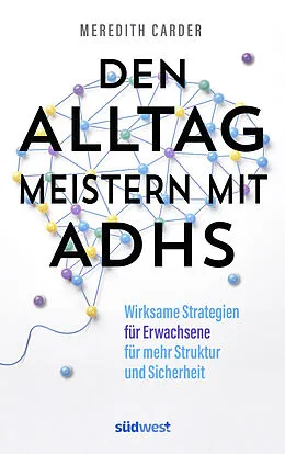 E-Book (epub) Den Alltag meistern mit ADHS von Meredith Carder