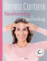 E-Book (epub) Faceforming mit Tigerfeeling für sie und ihn von Benita Cantieni