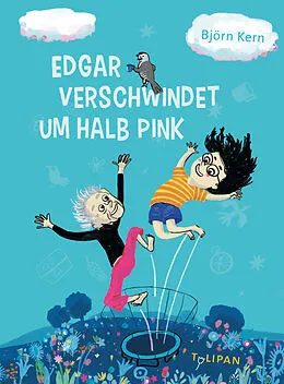E-Book (epub) Edgar verschwindet um halb pink von Björn Kern