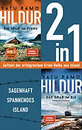 E-Book (epub) Die Hildur-Reihe Band 1-2: Die Spur im Fjord/ Das Grab im Eis (2in1-Bundle) Die Nr. 1 Bestseller-Reihe aus Island. 2 Krimis in einem Band von Satu Rämö