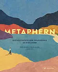 E-Book (epub) Metaphern. Die Geschichte der Philosophie in 24 Bildern von Pedro Alcalde, Merlín Alcalde, Guim Tió