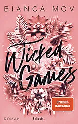E-Book (epub) Wicked Games von Bianca Mov
