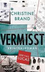 E-Book (epub) Vermisst - Der Fall Lucas von Christine Brand