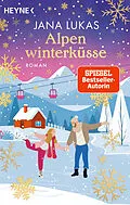 E-Book (epub) Alpenwinterküsse von Jana Lukas