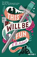 E-Book (epub) This will be fun von E. B. Asher