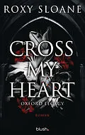 E-Book (epub) Cross My Heart - Oxford Legacy von Roxy Sloane