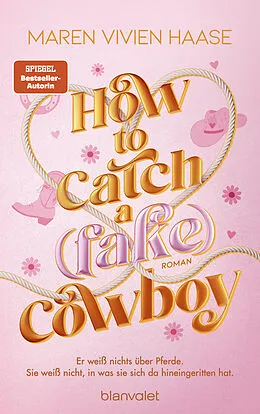 E-Book (epub) How to Catch a (Fake) Cowboy von Maren Vivien Haase