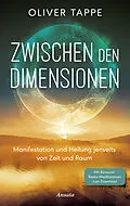E-Book (epub) Zwischen den Dimensionen von Oliver Tappe
