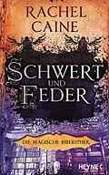 E-Book (epub) Schwert und Feder  Die Magische Bibliothek von Rachel Caine