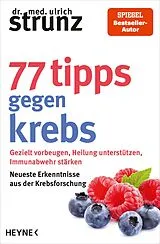 E-Book (epub) 77 Tipps gegen Krebs von Ulrich Strunz