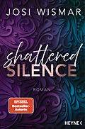 E-Book (epub) Shattered Silence von Josi Wismar