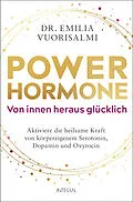 E-Book (epub) Power-Hormone  Von innen heraus glücklich von Dr. Emilia Vuorisalmi