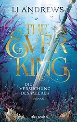E-Book (epub) The Ever King - Die Versuchung des Meeres von LJ Andrews