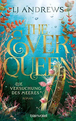 E-Book (epub) The Ever Queen - Die Versuchung des Meeres von LJ Andrews