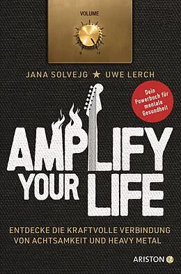 E-Book (epub) Amplify Your Life von Jana Solvejg, Uwe Lerch