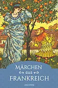 E-Book (epub) Märchen aus Frankreich. Ein faszinierender Querschnitt von 