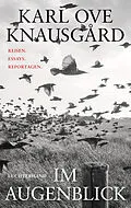 E-Book (epub) Im Augenblick von Karl Ove Knausgård