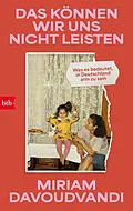 E-Book (epub) Das können wir uns nicht leisten von Miriam Davoudvandi