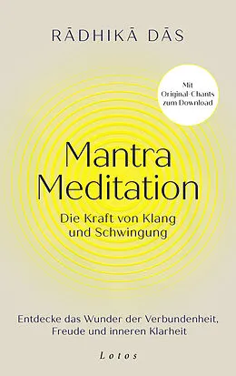 E-Book (epub) Mantra Meditation  Die Kraft von Klang und Schwingung von Radhika Das