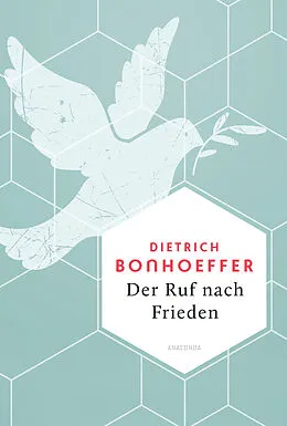 E-Book (epub) Der Ruf nach Frieden von Dietrich Bonhoeffer