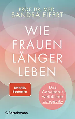 E-Book (epub) Wie Frauen länger leben von Sandra Eifert