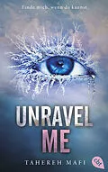 E-Book (epub) Unravel Me von Tahereh Mafi